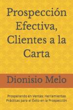 Prospección Efectiva, Clientes a la Carta af Dionisio Melo