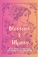 Blossoms & Whimsy af Elara Thompson