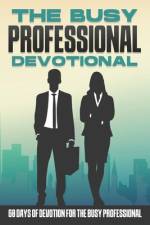 The Busy Professional Devotional af Sherry Lee