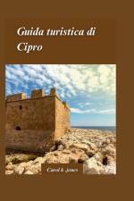 Guida Di Viaggio a Cipro 2024 af Carol K Jones