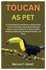 Toucan as Pet af Marcus C Smart