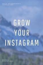 Grow Your Instagram af Meduard Krasniqi
