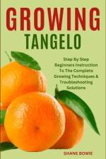 Growing Tangelo af Shane Bowie