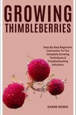 Growing Thimbleberries af Shane Bowie