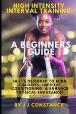 High Intensity Interval Training af J J Constance