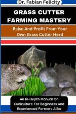 Grass Cutter Farming Mastery af Fabian Felicity