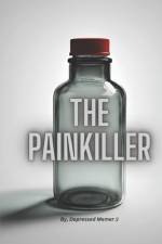 The Painkiller af Depressed Memer )