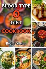 Blood Type O Diet Cookbook af Becky Shelby