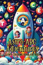 Astro-ABC Adventures Story Coloring Book for Kids af Pampered Pen
