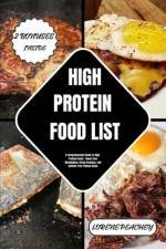 High Protein Food List af Lorene Peachey