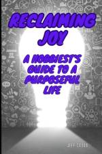 Reclaiming Joy af Jeff Cross