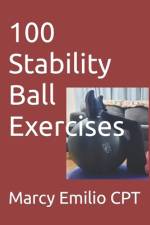 100 Stability Ball Exercises