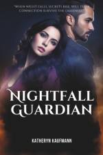 Nightfall Guardian af Katheryn Kaufmann