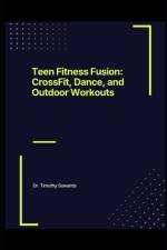 Teen Fitness Fusion af Timothy Sowards
