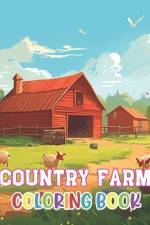Country Farm Coloring Book af Zechariah Prohaska
