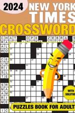 New York Times Crossword Puzzles For Adults With Solution 2024 af Robert A Kevin