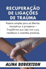 Recuperação de Ligações de Trauma af Alina Robertson