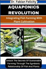 Aquaponics Revolution af Fabian Felicity