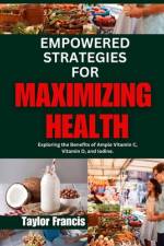 Empowered Strategies for Maximizing Health af Taylor Francis