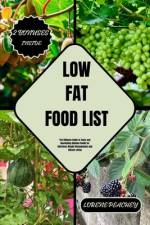 Low Fat Food List af Lorene Peachey