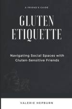 Gluten Etiquette af Valerie Hepburn