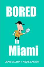 Bored in Miami af Andie Easton