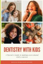 Dentistry With Kids af Douglas Mark Olsen