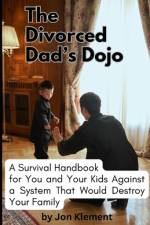 The Divorced Dad's Dojo af Jon Klement
