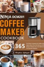 Ninja DCM201 Coffee Maker Cookbook af Kersephone Nightingale