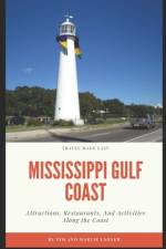 Mississippi Gulf Coast af Tim And Marcie Ladner
