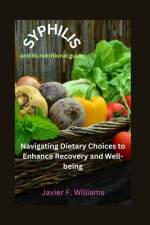 Syphilis and its nutritional guide af Javier F Williams