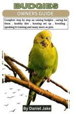 Budgies Owners Guide af Daniel Jake