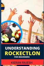 Understanding Rockectlon for Beginners af Kieran Rajesh