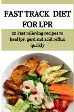 Fast Track Diet for Lpr af Celine Bamas