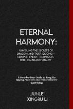 Eternal Harmony af Junlei Xingru Li
