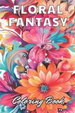 Floral Fantasy Coloring Book af Nathan Carter