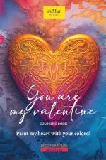 You are my Valentine Coloring Book af Diego Carvajal Artist