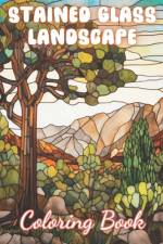 Stained Glass Landscape Coloring Book af Thomas Wilson