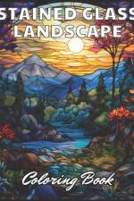 Stained Glass Landscape Coloring Book af Nash Coopler