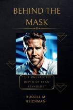 Behind the Mask af Russell M Reichman