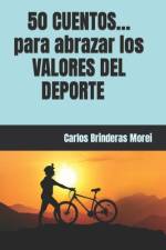 50 CUENTOS... para abrazar los VALORES DEL DEPORTE af Carlos Brinderas Morei