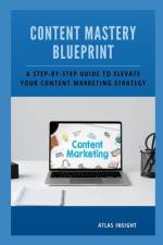 Content Mastery Blueprint af Atlas Insight