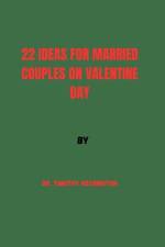 22 Ideas for Married Couples on Valentine Day af Timothy Kessington