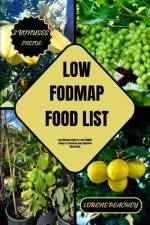 Low-Fodmap Food List af Lorene Peachey
