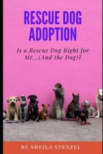 Rescue Dog Adoption af Sheila Stenzel