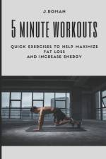 5 Minute Workouts af Jennifer Roman