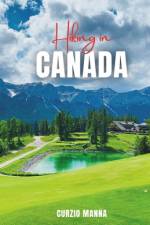 Hiking in Canada 2024 af Curzio Manna