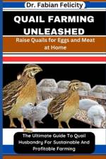 Quail Farming Unleashed af Fabian Felicity