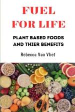 Fuel for Life af Rebecca Van Vliet
