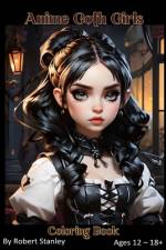 Anime Goth Girls Coloring Book af Robert Stanley